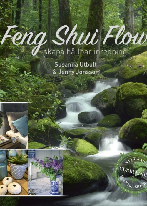 FENG SHUI FLOW - skapa hållbar inredning